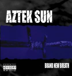Aztek Sun : Brand New Breath